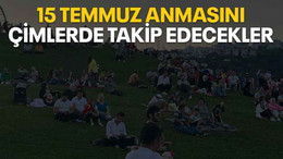 15 Temmuz anmasını çimlerde takip edecekler